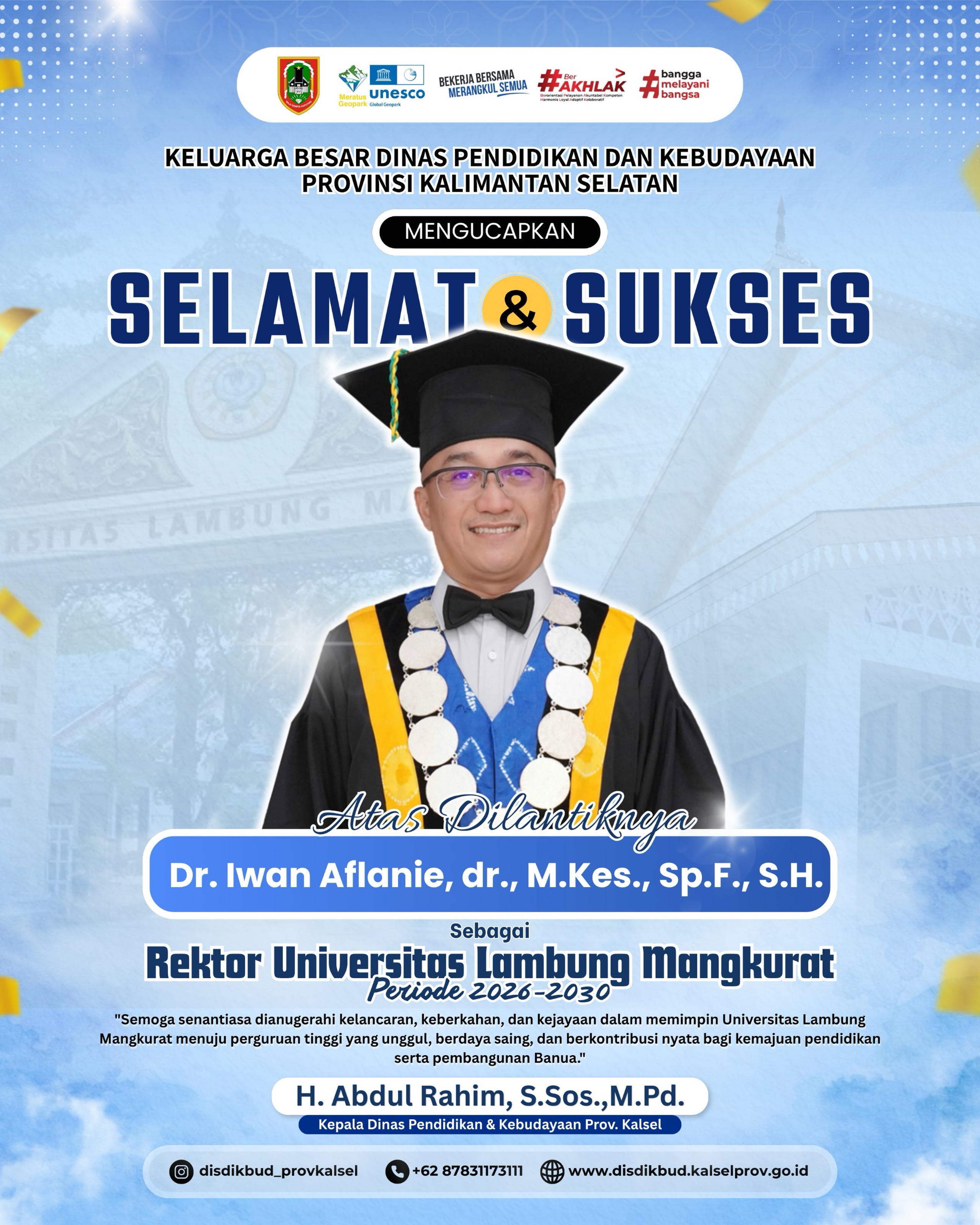 SELAMAT & SUKSES ATAS DILANTIKNYA Dr. Iwan Aflanie, dr., M.Kes., Sp.F., S.H. SEBAGAI REKTOR UNIVERSITAS LAMBUNG MANGKURAT PERIODE 2026-2030