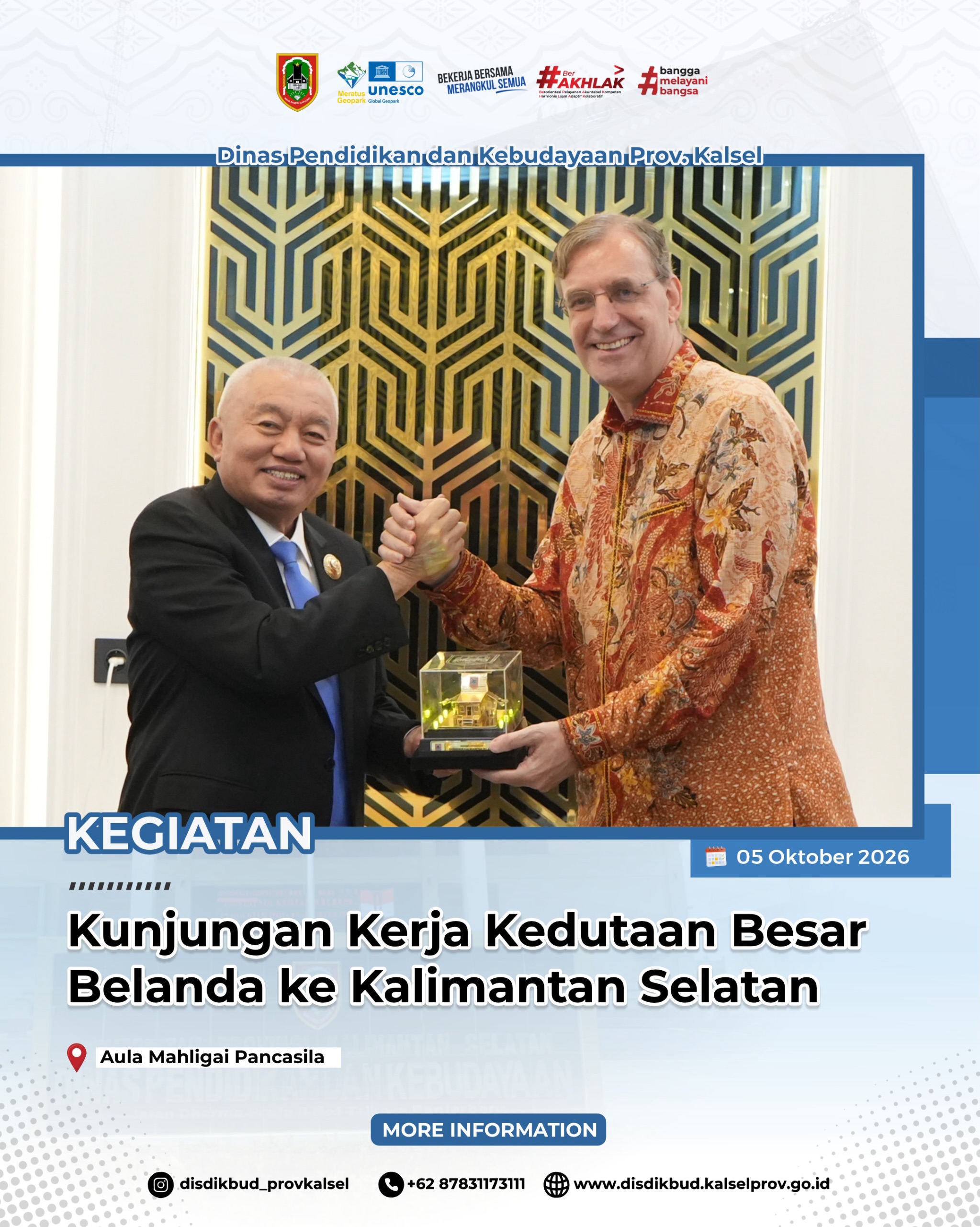 KUNJUNGAN KERJA KEDUTAAN BESAR BELANDA KE KALIMATAN SELATAN